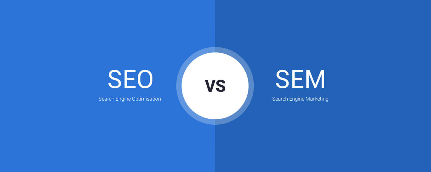 一文看懂 SEO和SEM的关系与区别,以及你的B2B外贸独立站究竟该选哪个?